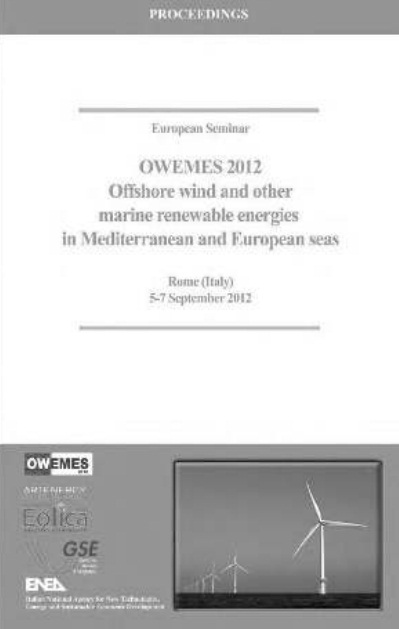 Proceedings of the European Seminar OWEMES 2012: Offshore wind and other marine renewable energies in Mediterranean and European seas