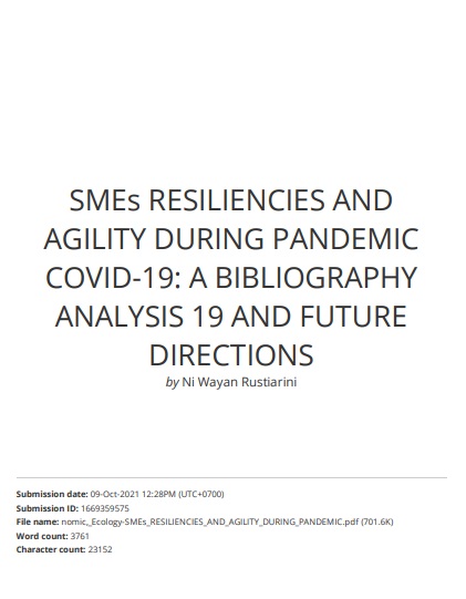 SMEs Resiliencies and Agility During Pandemic Covid-19: A Bibliography Analysis And Future Directions