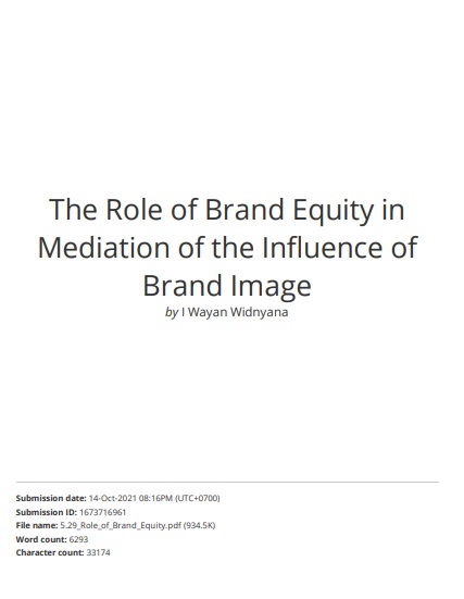 The Role of Brand Equity in Mediation of the Influence of Brand Image and Brand Trust, On the Interest of Prospective Students Choose Bali Tourism Polytechnic.
